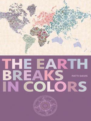 cover image of The Earth Breaks In Colors